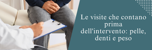 Le visite che contano prima dell’intervento: pelle,